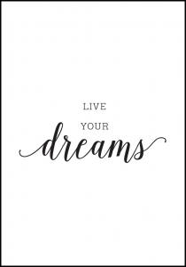 Bildverkstad Live your dreams Poster