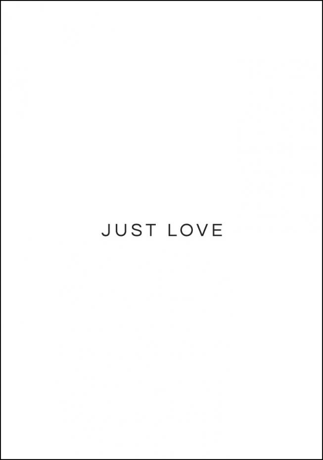 Bildverkstad Just Love Poster