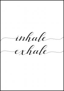Lagervaror egen produktion Inhale - Exhale Poster