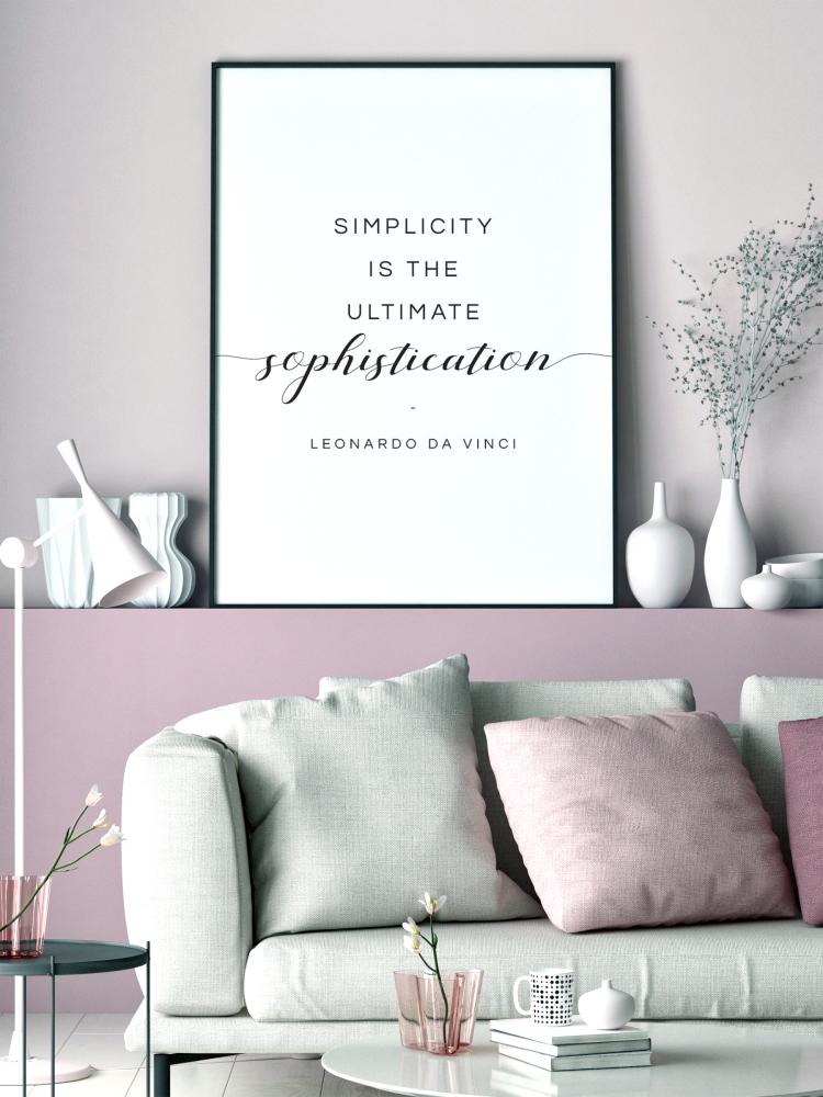 Bildverkstad Simplicity is the ultimate sophistication - Leonardo Da Vinci Poster