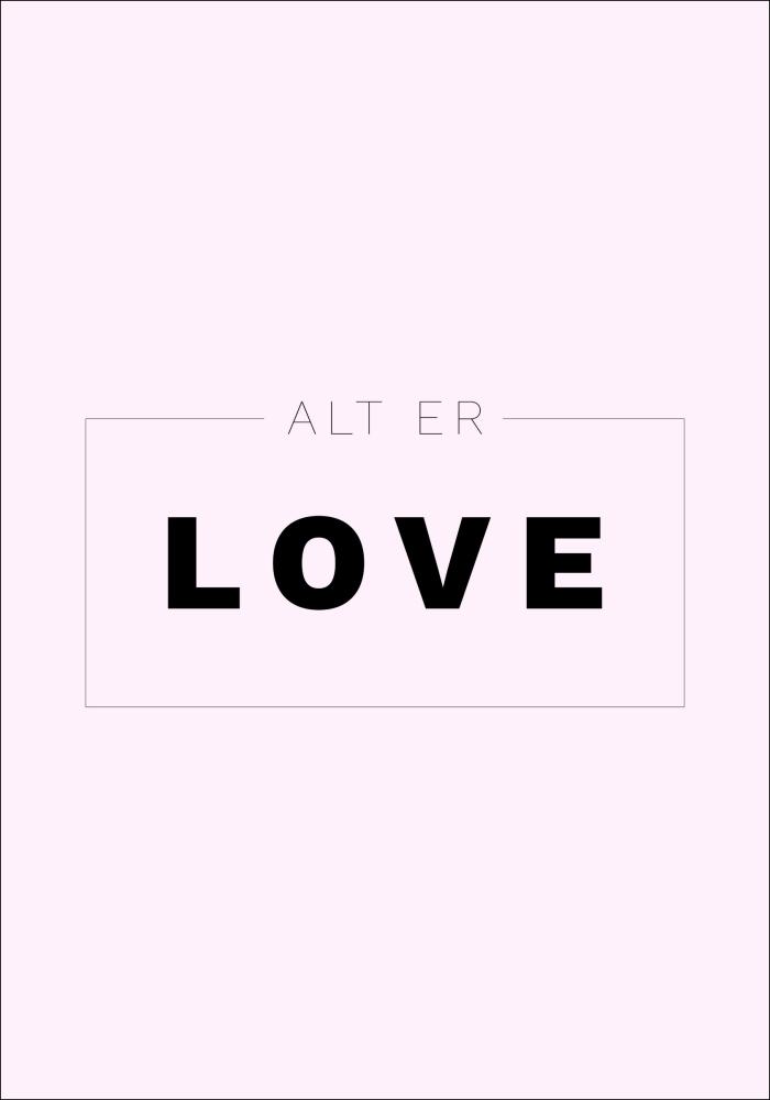 Bildverkstad Quote - Skam - Alt er love - Pink Poster